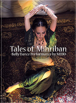 Teles of Mihriban 〜ベリーダンス・パフォーマンス by MIHO(DVD-BELLY-272)