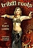 [DVD]Tribal Roots with Kami Liddle - Tribal Fusion Technique and Choreographyの商品写真