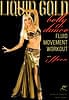 [DVD]LIQUID GOLD Bellydance Fluid Moves Workout and Drills with Neonの商品写真