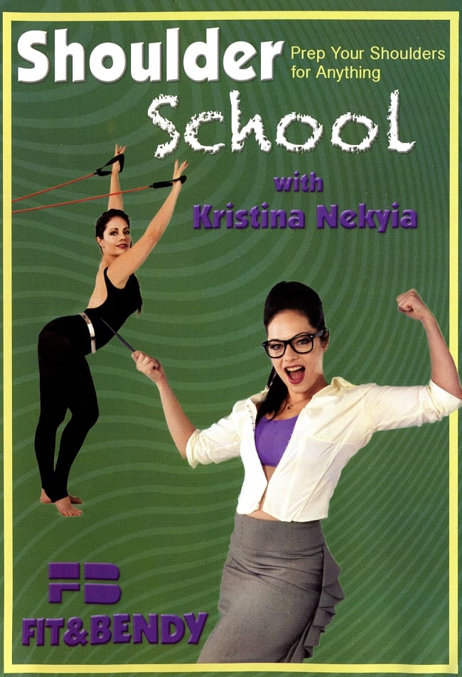 Shoulder School with Kristina Nekyia 肩のストレッチとトレーニング[DVD]の写真1枚目です。フィットネス,ポールダンサー,,曲芸師,重量挙げ選手,ヨーガ行者,武道家,水泳選手,サーファー,体操選手