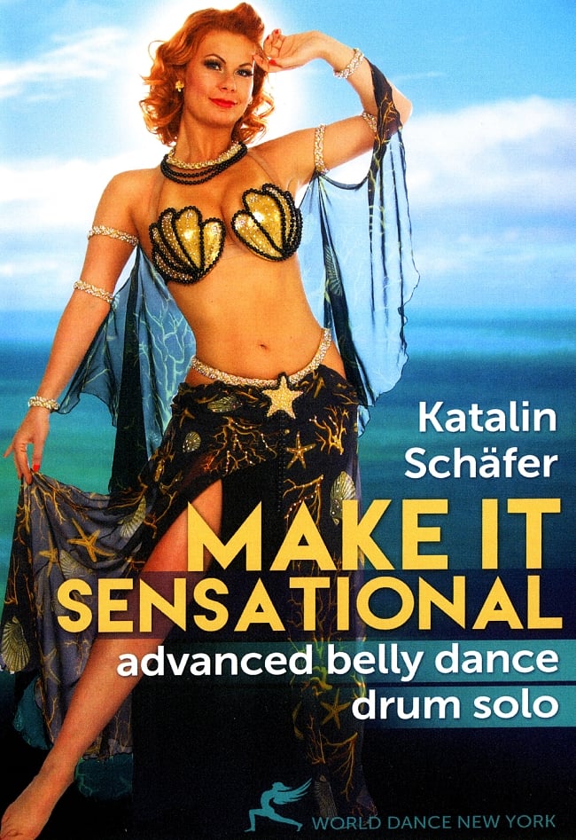 Katalin Schafer MAKE IT SENSATIONAL Advanced Belly Dance Drum Solo[DVD]の写真1枚目です。World Dance New York,ベリーダンス,シミー,DVD,レッスン,パフォーマンス,音楽,,Belly dance,群舞