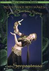 Belly Dance with Snakes: Embody Your Inner Serpent with Serpentessa(DVD-BELLY-97)