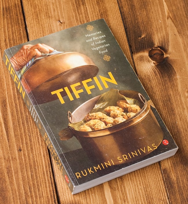 TIFFIN - Memories and Recipes of Indian Vegetarian Foodの写真インド料理 レシピ本,レシピ本,インド料理,recipe