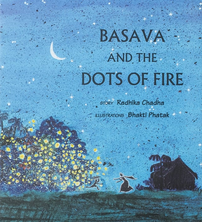 バサヴァとひかりの森 / BASAVA AND THE DOTS OF FIREの写真1枚目です。表紙絵本,ピクチャーブック,童話,民話,昔話