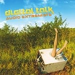 Audio Extremists - Digital Talkの商品写真