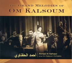 the Grand Melodies of Om Kalsoum - Ahmad Al Hafnawi and the Om Kaslsoum Orchestraの写真