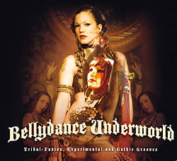 Bellydance Underworld - Tribal-fusion,experimentyal and Githic Grooves[CD](MCD-PEKO-224)