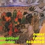 Mystical Garden - Omar Faruk Tekbilekの商品写真