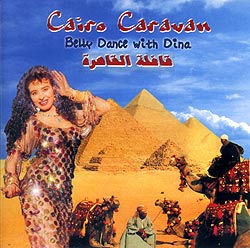 Cairo Caravan - Belly Dance with Dina(MCD-PEKO-307)