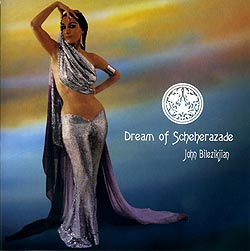 John Bilezikjian - Dream Of Scheherazade(MCD-PEKO-311)