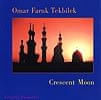 Omar Faruk Tekbilek - Crescent Moonの商品写真