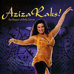 Aziza Raks! - the Passion of Belly Dance[CD] の通販 - TIRAKITA.COM