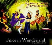 Bellydance Evolution - Alice in Wonderland[CD]の商品写真