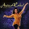 Aziza Raks! - the Passion of Belly Dance[CD]