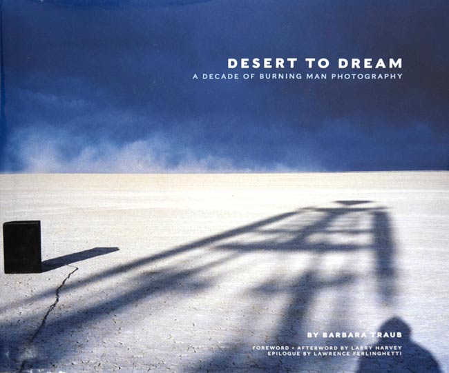 バーニングマンの写真集 - Desert to Dream の通販 - TIRAKITA.COM